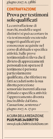 CONTRAFFAZIONE PROVA PER TESTIMONI SOLO QUALIFICATI – Il Sole 24 ore – 12-07-2017
